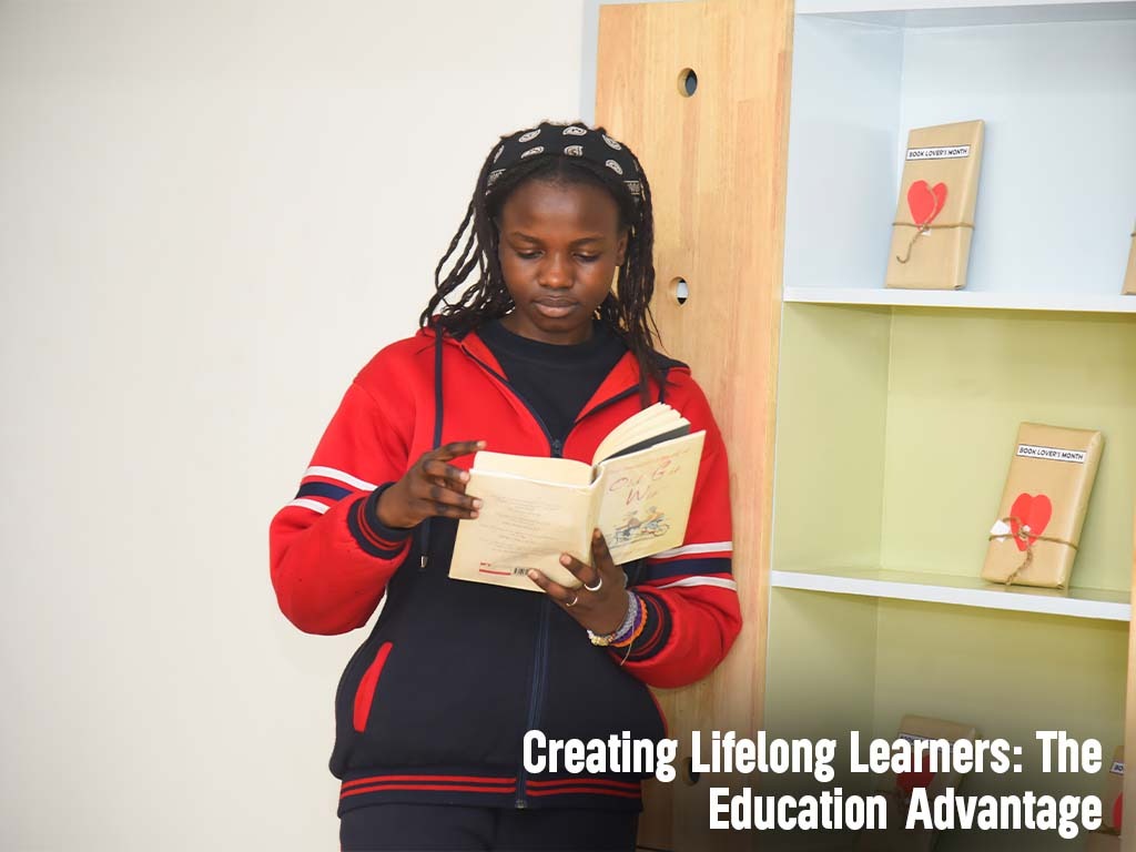 Creating Lifelong Learners: The Education Advantage